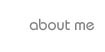 about me